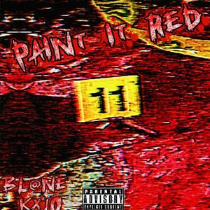 Paint It Red (feat. Bl@NE) (Explicit)