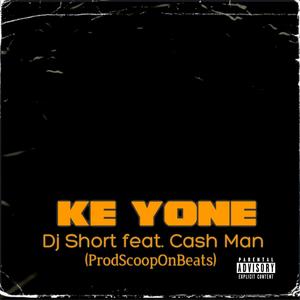 Ke Yone (feat. Cash Man)