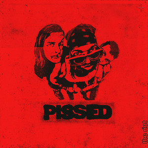 PISSED (Explicit)