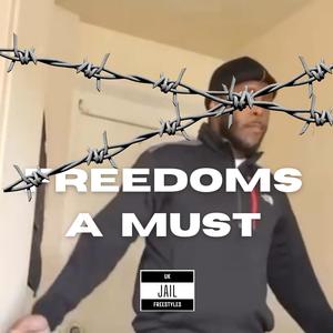 Freedoms a must (Explicit)