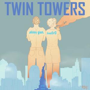 Twin Towers (feat. ANAZ0R0) (Explicit)
