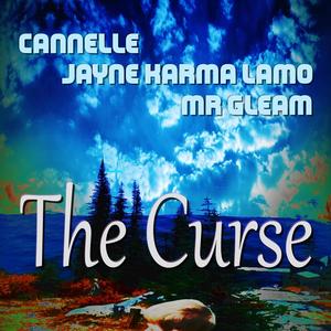 The Curse (feat. Cannelle & Jayne Karma Lamo)