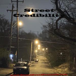 Street Credibility (Explicit)