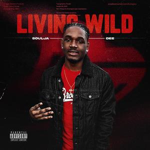 Living Wild (Explicit)