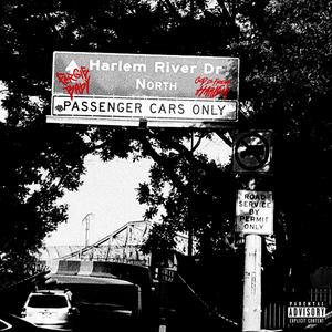 Harlem River Drive: North (Explicit)