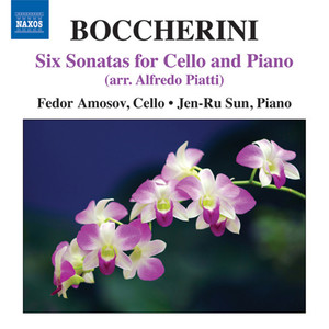 BOCCHERINI, L.: 6 Cello Sonatas (arr. A. Piatti for cello and piano) [Amosov, Jen-Ru Sun]