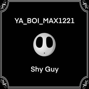 Shy Guy