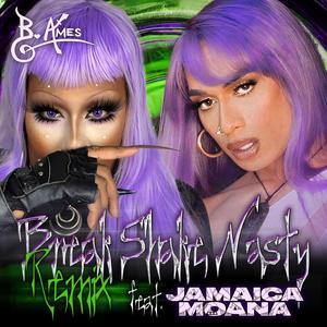 BreakShakeNasty (feat. Jamaica Moana) (Remix)