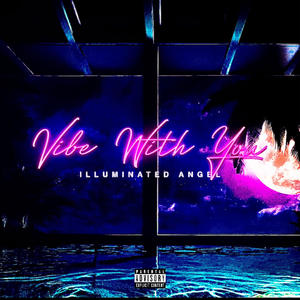Vibe With You (Explicit)