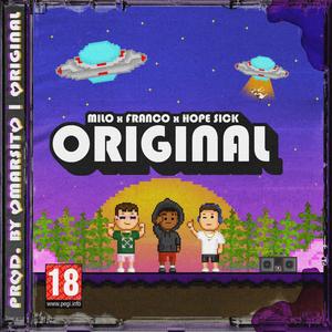 Original (feat. Franco & Hope Sick) [Explicit]