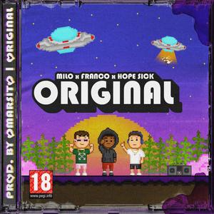 Original(feat. Franco & Hope Sick) (Explicit)