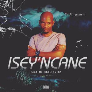 Isey'ncane (feat. Mr chillax sa)