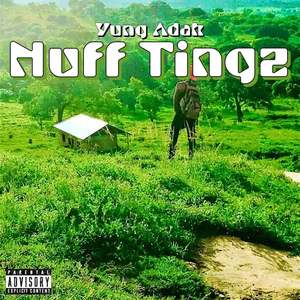 Nuff Tingz (Explicit)