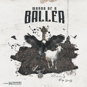 Wanna Be A Baller (feat. TTK KC) (Explicit)
