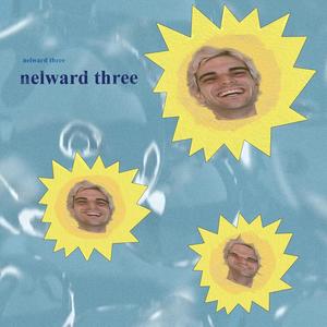 nelward three (Explicit)