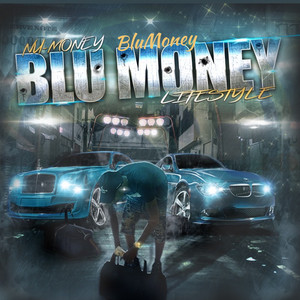 Blu Money Lifestyle (Explicit)