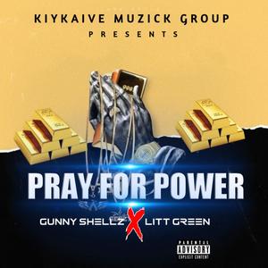 Pray For Power (feat. Litt Green) [Explicit]