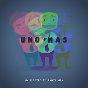 Uno Mas (feat. Santa Mtx) (Explicit)