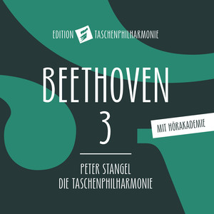 Beethoven: Symphony No. 3 in E-Flat Major, Op. 55 "Eroica"