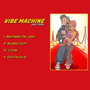 Vibe Machine Mixtape (Explicit)