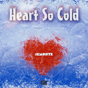 Heart so Cold (Explicit)