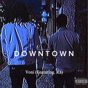 Downtown (feat. Rá) (Explicit)