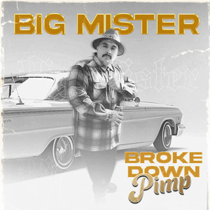 Broke Down Pimp (Explicit)