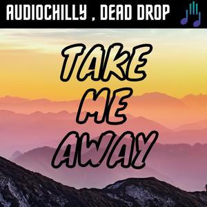 Take Me Away(feat. Khushi Lakra)