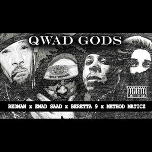 Qwad Gods (feat. Redman, Beretta 9 & Method Maticz) [Explicit]