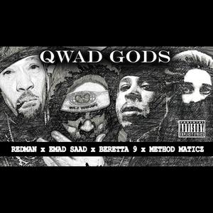 Qwad Gods(feat. Redman, Beretta 9 & Method Maticz) (Explicit)