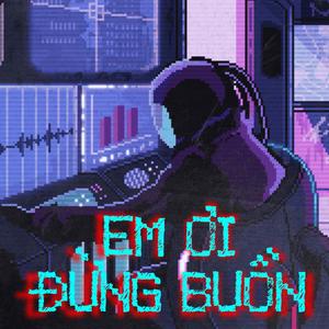 Em ơi đừng buồn (feat. Dr. ND)