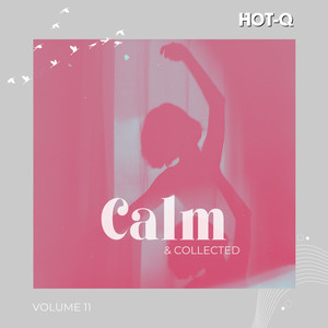 Calm & Collected 011