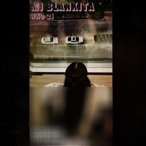 Mi blankita (Explicit)