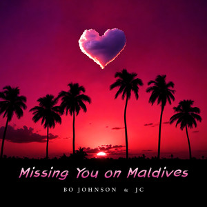 Missing You on Maldives