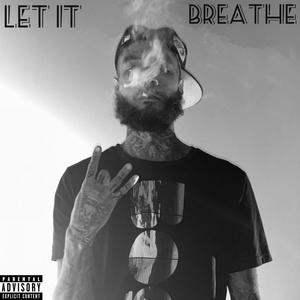 Let It Breathe (Explicit)