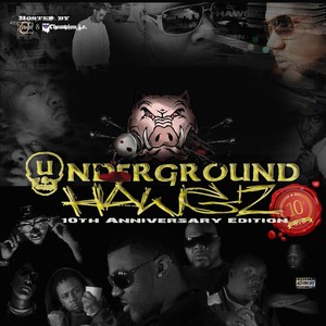 Underground Hawgz Vol. 1 (10th Anniversary Edition) [Explicit]