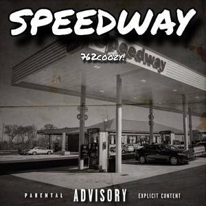 Speedway (Explicit)