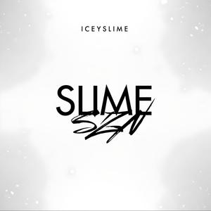 SlimeSzn (Explicit)