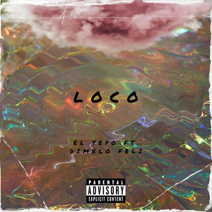 Loco (Explicit)