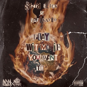 Play wit me if you want to (Explicit)