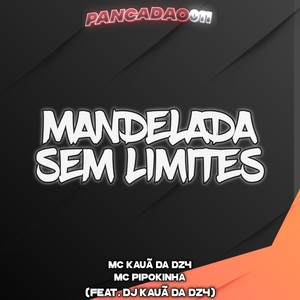 MANDELADA SEM LIMITES (Explicit)