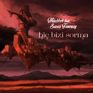 Hiç Bizi Sorma (feat. Savaş Tancuay)