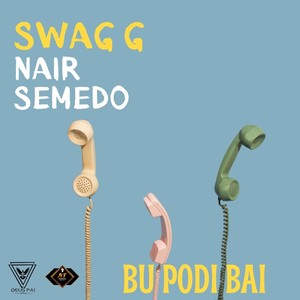 Bu Podi Bai (feat. Nair Semedo)
