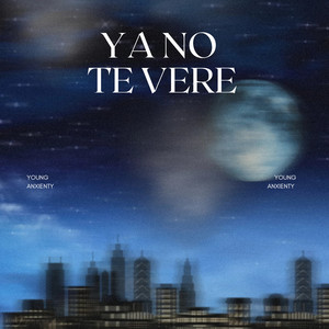 Ya no Te Vere (Explicit)