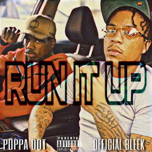 RUN IT UP (Explicit)