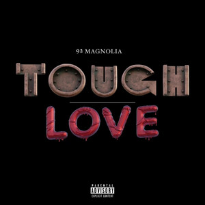 TOUGH LOVE (Explicit)