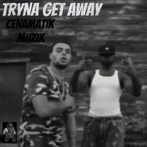 TRYNA GET AWAY (feat. Murph Monroe & Razor Sharp) (Explicit)