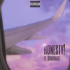 Honesty! (feat. SpadeBeatz) (Explicit)