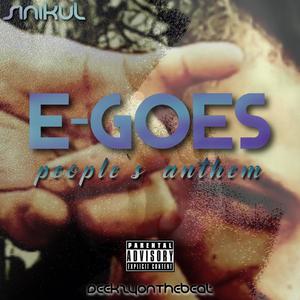 E-goes (people's anthem) (feat. DeekzyOnTheBeat)