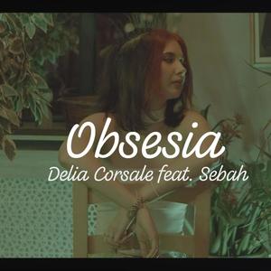 Obsesia (feat. Sebah)